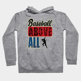 BaseballVintage-Baseball ABOVE ALL Hoodie